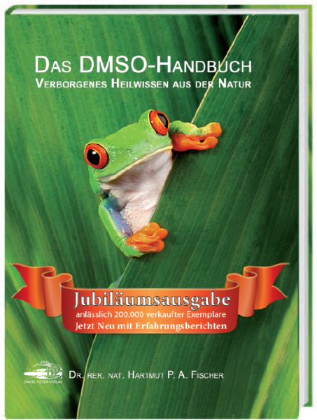 Buch: Das DMSO-Handbuch - Verborgenes Heilwissen aus der Natur - Jubiläumsausgabe
