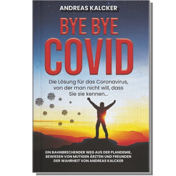 Buch: Bye Bye Covid - Andreas Kalcker