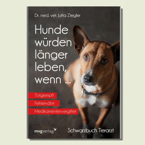 Buch: Hunde würden länger leben, wenn...